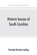 Historic houses of South Carolina