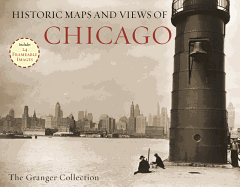 Historic Maps And Views Of Chicago: 24 Frameable Maps and Views