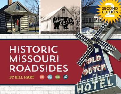 Historic Missouri Roadsides - Hart, Bill