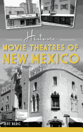 Historic Movie Theatres of New Mexico