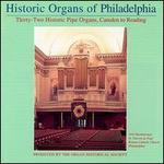 Historic Organs of Philadelphia