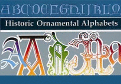 Historic Ornamental Alphabets - Billingsley, Jill