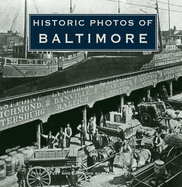 Historic Photos of Baltimore