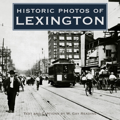 Historic Photos of Lexington - Reading, W Gay