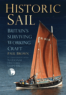 Historic Sail: Britain's Surviving Working Craft