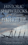 Historic Shipwrecks of Penobscot Bay