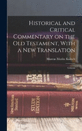 Historical and Critical Commentary on the Old Testament, With a new Translation: Genesis