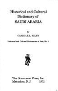 Historical and Cultural Dictionary of Saudi Arabia,