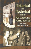 Historical and Hysterical - Tales of Pontardulais Public Houses