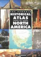 Historical Atlas of North America, the Penguin - Homberger, Eric, Dr.