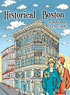 Historical Boston Coloring Book: 24 original detailed illustrations of landmark buildings and 1920's fashion
