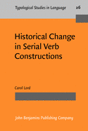 Historical Changes in Serial Verb Constructions