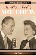 Historical Dictionary of American Radio Soap Operas: Volume 3