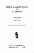Historical Dictionary of Cameroon,