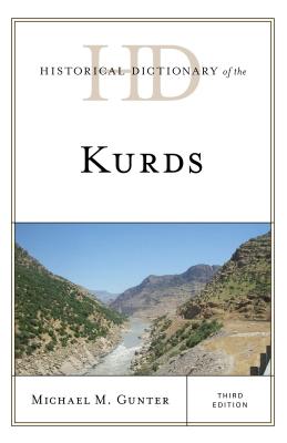 Historical Dictionary of the Kurds - Gunter, Michael M