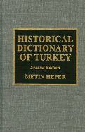 Historical Dictionary of Turkey