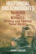 Historical Dreadnoughts: Marder and Roskill