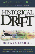 Historical Drift: Must My Church Die?