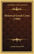 Historical Greek Coins (1906)