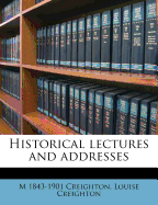 Historical Lectures and Addresses