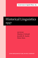 Historical Linguistics 1997: Selected Papers from the 13th International Conference on Historical Linguistics, Dusseldorf, 10-17 August 1997