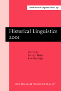 Historical Linguistics 2001: Selected Papers from the 15th International Conference on Historical Linguistics, Melbourne, 13-17 August 2001