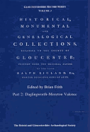 Historical, Monumental, and Genealogical Collections Relative to the County of Gloucester - Bigland, Ralph