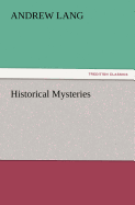 Historical Mysteries