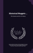 Historical Nuggets ...: The Essence and Art of History
