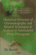 Historical Overview of Chromatography & Related Techniques in Analysis of Antimalarial Drug Primaquine