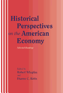 Historical Perspectives on the American Economy: Selected Readings