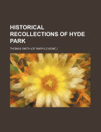 Historical Recollections of Hyde Park