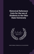 Historical Reference Lists for the use of Students in the Ohio State University
