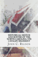 Historical Sketch And Roster Of The North Carolina 5th Cavalry Regiment
