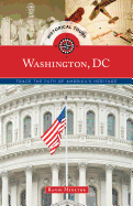 Historical Tours Washington, DC: Trace the Path of America's Heritage