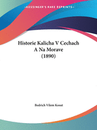 Historie Kalicha V Cechach A Na Morave (1890)