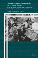 Histories of Fetal Knowledge Production in Sweden: Medicine, Politics, and Public Controversy, 1530-2020
