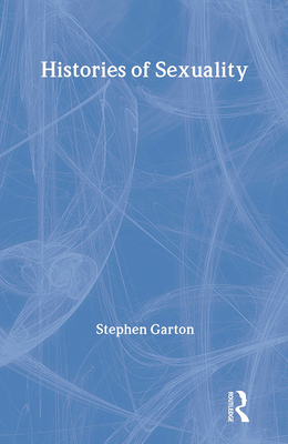 Histories of Sexuality - Garton, Stephen
