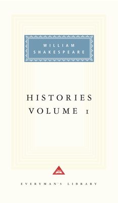Histories, Vol. 1: Volume 1; Introduction by Tony Tanner - Shakespeare, William, and Tanner, Tony (Introduction by)