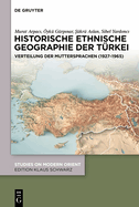 Historische Ethnische Geographie Der T?rkei: Verteilung Der Muttersprachen (1927-1965)