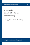 Historische Schulbibliotheken: Eine Annaherung