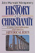 History and Christianity - Montgomery, John W