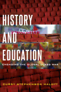 History and Education: Engaging the Global Class War