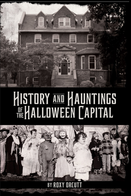 History and Hauntings of the Halloween Capital - Orcutt, Roxy