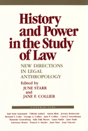 History and Power in the Study of Law: New Directions in Legal Anthropology