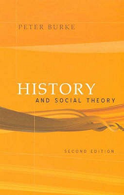 History and Social Theory - Burke, Peter