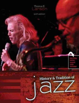 History and Tradition of Jazz - Larson, Thomas .E