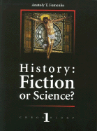 History: Fiction or Science?, Vol. 1 - Professor Anatoly Fomenko