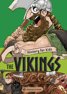 History for Kids - The Vikings: Volume 2