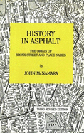 History in Asphalt: The Origin of Bronx Street and Place Names, Borough of the Bronx, New York City